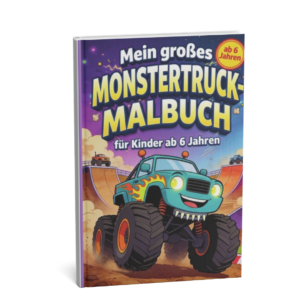 Mein großes Monstertruck-Malbuch für Kinder ab 6 Jahren